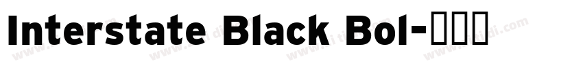Interstate Black Bol字体转换